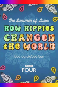 voir serie The Summer of Love: How Hippies Changed the World en streaming