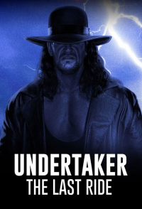 voir serie Undertaker: The Last Ride en streaming