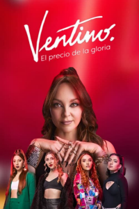 voir Ventino, el precio de la gloria saison 1 épisode 36