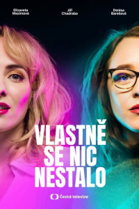 voir Vlastně se nic nestalo saison 1 épisode 2