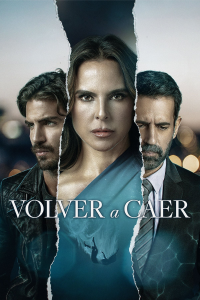 voir Volver a caer saison 1 épisode 2