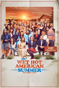 voir serie Wet Hot American Summer : 10 Years Later en streaming