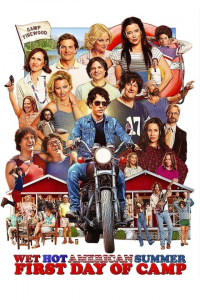 voir serie Wet Hot American Summer: First Day of Camp en streaming