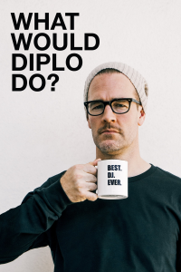 voir serie What Would Diplo Do? en streaming