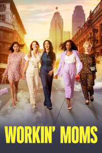 voir serie Workin' Moms en streaming