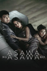 voir serie Asawa Ng Asawa Ko en streaming