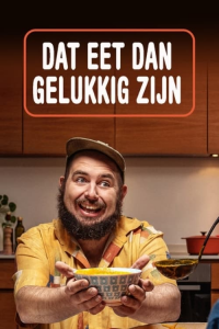 Dat Eet Dan Gelukkig Zijn