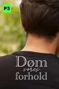 voir Døm vores forhold saison 1 épisode 3