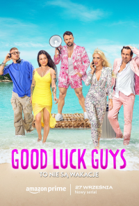 voir Good Luck Guys. To nie są wakacje saison 1 épisode 5