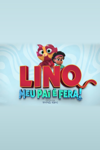 voir Lino - Meu Pai é Fera! Saison 1 en streaming 