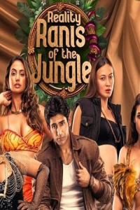 voir serie Reality Ranis of the Jungle en streaming