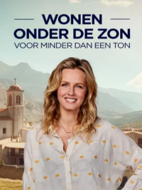 voir serie Wonen Onder De Zon Voor Minder Dan Een Ton en streaming